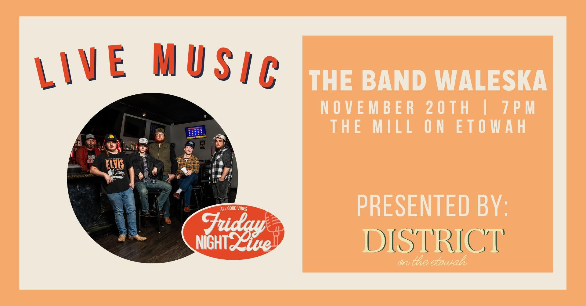 Friday Night Live — The Band Waleska official event graphic